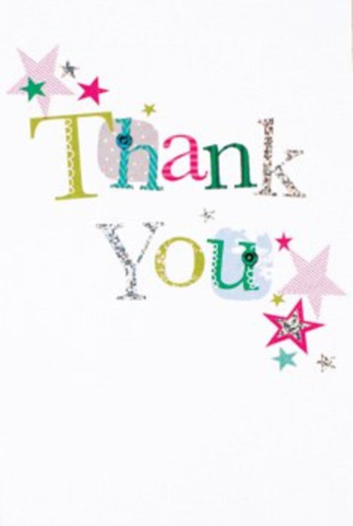 The thank you card reveals its story through a balance of exuberance and elegance, each letter thoughtfully crafted to radiate unique emotion. Some characters are playfully adorned with spots or gentle curves, others glide with an almost lyrical grace, their forms capturing an air of quiet celebration. Clusters of vibrant stars-streaked with shimmering pink, vivid turquoise, or luminous silver-hover near the words, as if enacting a miniature dance of joy reminiscent of children playing in Priory Park or the colour bursts seen on market days along Green Street. The composition is airy, the white background offering visual ease and modern sophistication, with glimmers of stardust lifting the design into a cheerful yet understated realm. The overall effect bridges casual and refined-inviting, universally warm, and resonant with the easy-going spirit of the Upton Park neighbourhood. Such a card would rest beautifully next to a locally gathered bouquet, delivering gratitude that's both youthful and elegant, as comforting and memorable as the scent of fresh blooms from a trusted community florist.